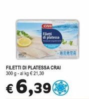 Offerta per Crai - Filetti Di Platessa a 6,39€ in Crai