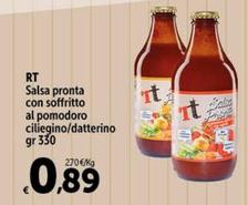 Offerta per RT - Salsa Pronta Con Soffritto Al Pomodoro Ciliegino a 0,89€ in Carrefour Express