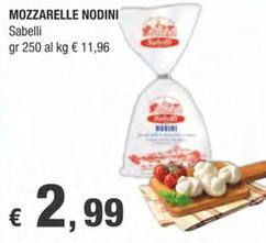 Offerta per  Sabelli - Mozzarelle Nodini  a 2,99€ in Crai