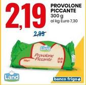 Offerta per Land - Provolone Piccante a 2,19€ in Eurospin