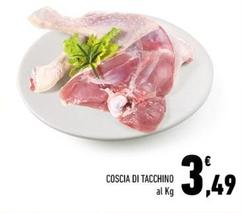 Offerta per Coscia Di Tacchino a 3,49€ in Conad