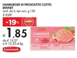 Offerta per Bennet - Hamburger Di Prosciutto Cotto a 1,85€ in Bennet