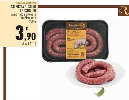 Offerta per I Nostri Ori - Salsiccia Di Suino a 3,9€ in Conad