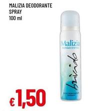 Offerta per Malizia - Deodorante Spray a 1,5€ in Famila Superstore