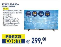 Offerta per Toshiba - Tv Led 55UV2363DA a 299€ in Esselunga