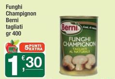 Offerta per Berni - Funghi Champignon a 1,3€ in Crai