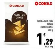 Offerta per Conad - Tortillas Di Mais a 1,29€ in Conad