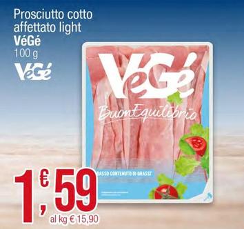 Offerta per Végé - Prosciutto Cotto Affettato Light a 1,59€ in Sidis