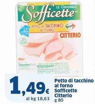 Offerta per Citterio - Petto Di Tacchino Al Forno Sofficette a 1,49€ in Sigma