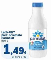 Offerta per Parmalat - Latte UHT Parz. Scremato a 1,49€ in Sigma