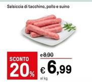 Offerta per Salsiccia Di Tacchino a 6,99€ in Iper La grande i
