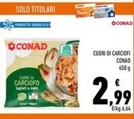 Offerta per Conad - Cuori Di Carciofo a 2,99€ in Conad