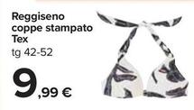 Offerta per Tex - Reggiseno Coppe Stampato a 9,99€ in Carrefour Ipermercati