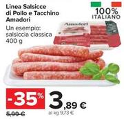 Offerta per  Amadori - Linea Salsicce Di Pollo E Tacchino  a 3,89€ in Carrefour Market