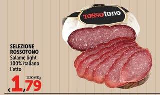 Offerta per Selezione Rossotono - Salame Light 100% Italiano a 1,79€ in Carrefour Express