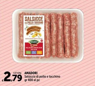 Offerta per Amadori - Salsiccia Di Pollo E Tacchino a 2,79€ in Carrefour Express