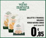 Offerta per Conad - Verso Natura Gallette E Triangoli Biologici a 0,85€ in Conad