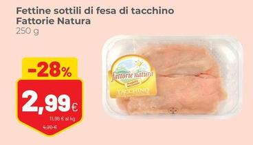 Offerta per Fattorie Natura - Fettine Sottili Di Fesa Di Tacchino a 2,99€ in Coop
