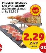 Offerta per Prosciutto Crudo San Daniele DOP a 2,29€ in PENNY