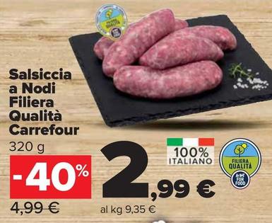 Offerta per Carrefour - Salsiccia A Nodi Filiera Qualità a 2,99€ in Carrefour Express