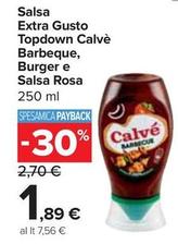 Offerta per Calvè - Salsa Extra Gusto Topdown Barbeque, Burger E Salsa Rosa a 1,89€ in Carrefour Express