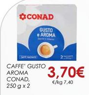 Offerta per Conad - Caffe' Gusto Aroma a 3,7€ in Conad