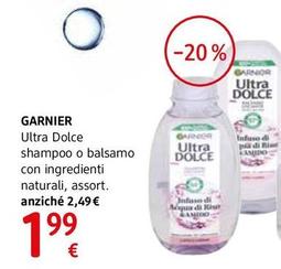 Offerta per Garnier - Ultra Dolce Shampoo O Balsamo a 1,99€ in dm