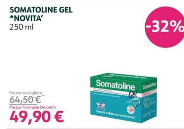 Offerta per Somatoline - Gel a 49,9€ in Farmacie Dolomiti