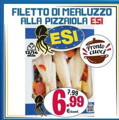 Offerta per Esi - Filetto Di Merluzzo Alla Pizzaiola a 6,99€ in Eurosurgelati Italia
