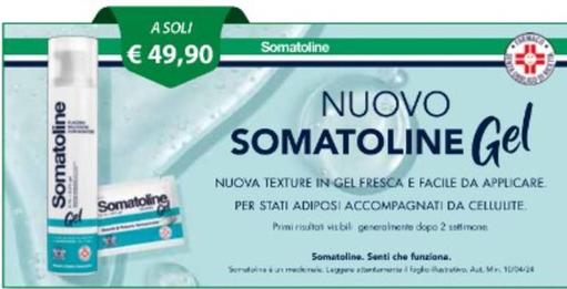 Offerta per Nuovo Somatoline Gel a 49,9€ in + Medical Parafarmacia