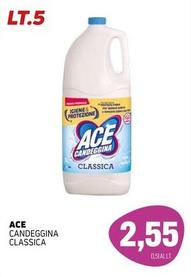 Offerta per Ace - Candeggina Classica a 2,55€ in Emporio Amato