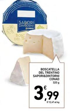 Offerta per Conad - Sapori&Dintorni Boscatella Del Trentino  a 3,99€ in Conad Superstore