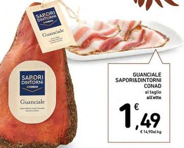 Offerta per Conad - Sapori&Dintorni Guanciale  a 1,49€ in Conad Superstore