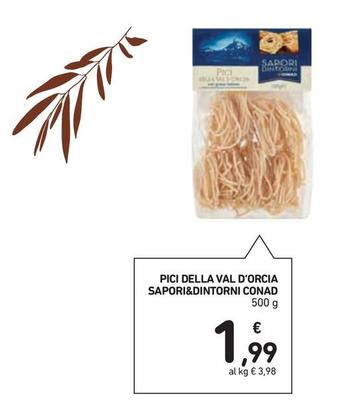 Offerta per Sapori&Dintorni Conad - Pici Della Val D'orcia a 1,99€ in Conad Superstore