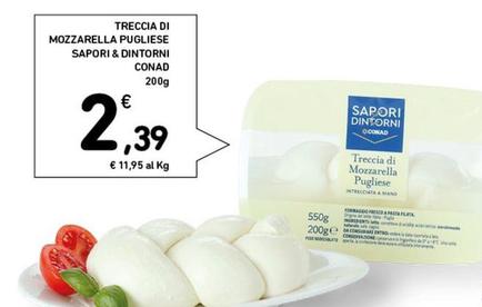 Offerta per Conad - Sapori&Dintorni Mozzarella Pugliese   a 2,39€ in Spazio Conad