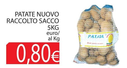 Offerta per Patate Nuovo Raccolto Sacco a 0,8€ in Centro frutta