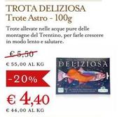Offerta per Deliziosa - Trota Trote Astro a 4,4€ in Eataly