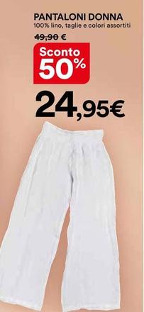 Offerta per Pantaloni Donna a 24,95€ in Ipercoop