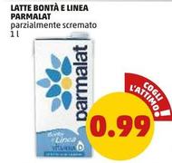Offerta per Parmalat - Latte Bontà E Linea a 0,99€ in PENNY