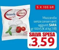 Offerta per Sara - Mozzarella Senza Conservanti Aggiunti a 3,59€ in Eurospesa