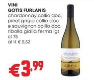 Offerta per Gotis Furlanis - Vini a 3,99€ in Pam