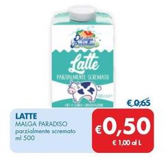 Offerta per Malga Paradiso - Latte a 0,5€ in MD