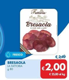 Offerta per La Fattoria - Bresaola a 2€ in MD