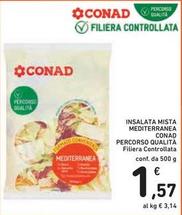 Offerta per Conad - Insalata Mista Mediterranea Percorso Qualita a 1,57€ in Spazio Conad
