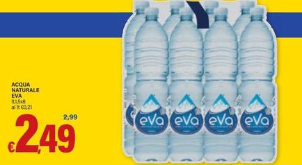 Offerta per Eva - Acqua Naturale a 2,49€ in ARD Discount