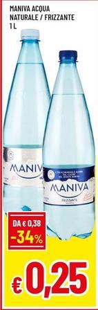 Offerta per Maniva - Acqua Naturale/Frizzante  a 0,25€ in Famila