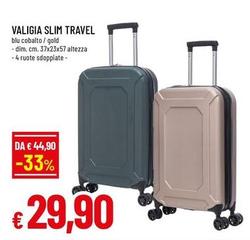 Offerta per Valigia Slim Travel a 29,9€ in Famila
