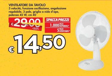 Offerta per Ventilatore Da Tavolo a 14,5€ in Bennet