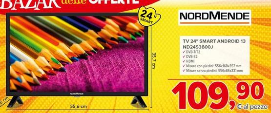 Offerta per Nordmende - Tv 24" Smart Android 13 ND24S3800J  a 109,9€ in Todis