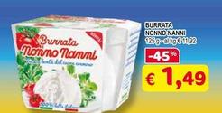 Offerta per Nonno Nanni - Burrata a 1,49€ in Lem SuperStore